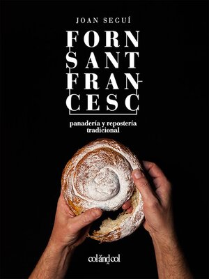cover image of Forn Sant Francesc. Panadería y repostería tradicional